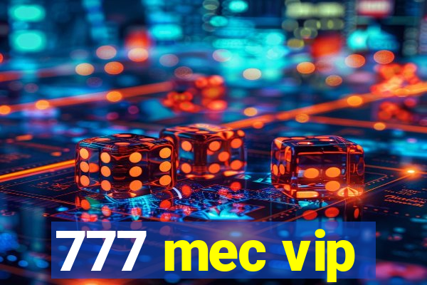 777 mec vip